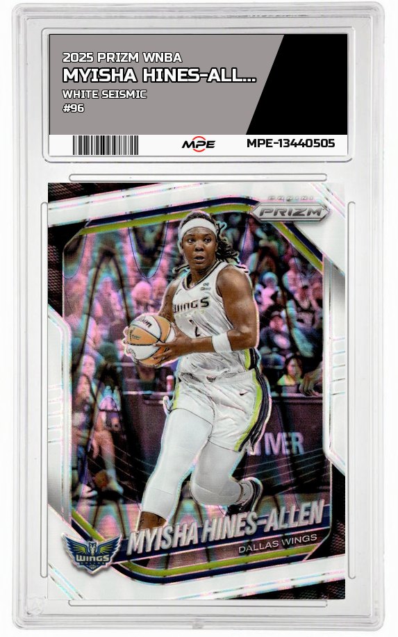 2025 PRIZM WNBA WHITE SEISMIC #96 MYISHA HINES-ALLEN — graded card auctioned from the MPE vault