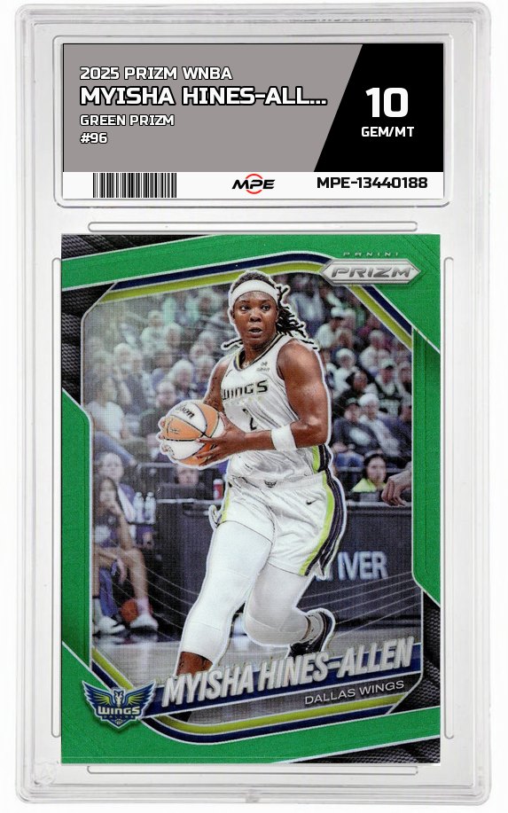 2025 PRIZM WNBA GREEN PRIZM #96 MYISHA HINES-ALLEN MPE 10 GEM/MT — graded card auctioned from the MPE vault