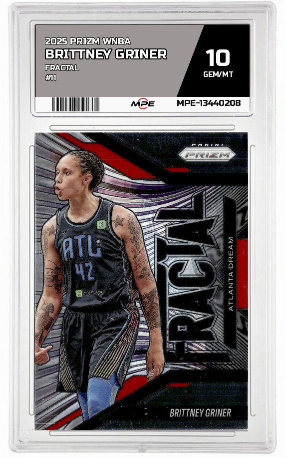 2025 PRIZM WNBA FRACTAL #11 BRITTNEY GRINER MPE 10 GEM/MT — graded card auctioned from the MPE vault