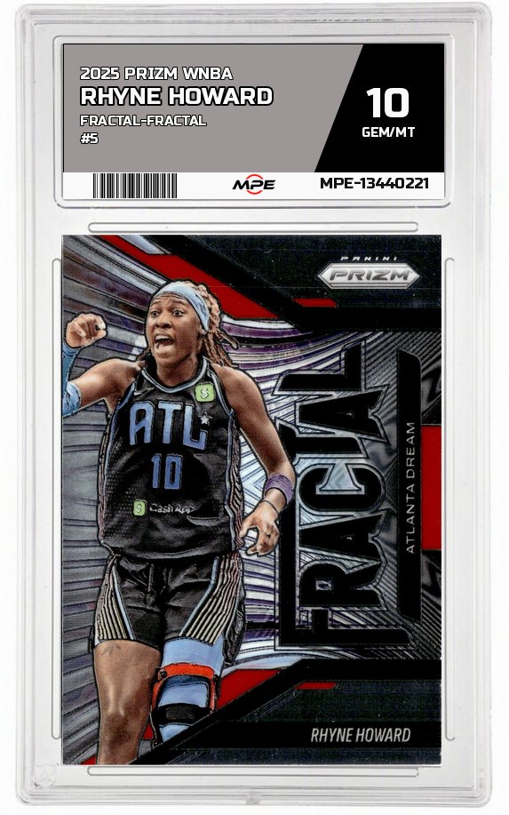 2025 PRIZM WNBA FRACTAL-FRACTAL #5 RHYNE HOWARD MPE 10 GEM/MT — graded card auctioned from the MPE vault