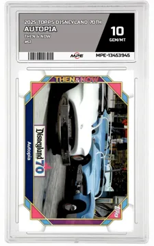 2025 TOPPS DISNEYLAND 70TH THEN & NOW #61 AUTOPIA MPE 10 GEM/MT — graded card up for auction