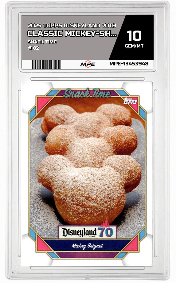 2025 TOPPS DISNEYLAND 70TH SNACK TIME #102 CLASSIC MICKEY-SHAPED BEIGNETS MPE 10 GEM/MT — graded card auctioned from the MPE vault