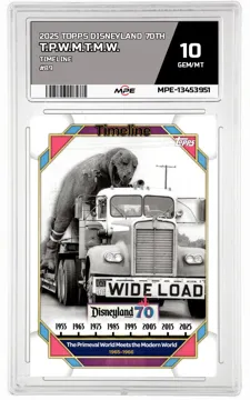 2025 TOPPS DISNEYLAND 70TH TIMELINE #89 T.P.W.M.T.M.W. MPE 10 GEM/MT — graded card up for auction