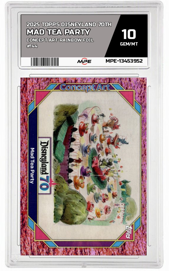 2025 TOPPS DISNEYLAND 70TH CONCEPT ART-RAINBOW FOIL #144 MAD TEA PARTY MPE 10 GEM/MT — graded card auctioned from the MPE vault