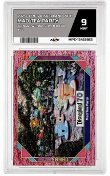 2025 TOPPS DISNEYLAND 70TH THEN&NOW-PINK SHIMMER FOIL #44 MAD TEA PARTY MPE 9 MINT — graded card up for auction
