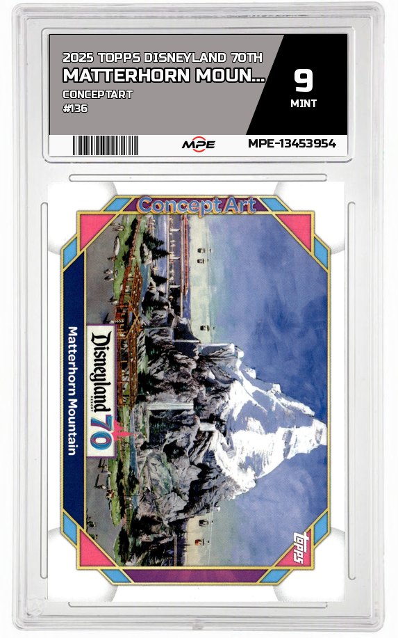 2025 TOPPS DISNEYLAND 70TH CONCEPTART #136 MATTERHORN MOUNTAIN MPE 9 MINT — graded card auctioned from the MPE vault