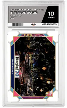 2025 TOPPS DISNEYLAND 70TH THEN & NOW #77 THE BLUE BAYOU MPE 10 GEM/MT — graded card up for auction