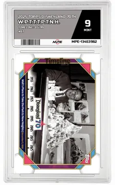 2025 TOPPS DISNEYLAND 70TH TIMELINE-85/99 #87 W.P.T.T.T.P.T.N.H. MPE 9 MINT — graded card up for auction