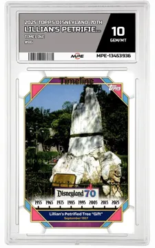 2025 TOPPS DISNEYLAND 70TH TIMELINE #86 LILLIAN'S PETRIFIED TREE "GIFT" MPE 10 GEM/MT — graded card up for auction