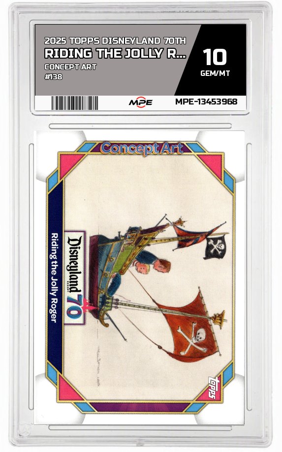 2025 TOPPS DISNEYLAND 70TH CONCEPT ART #138 RIDING THE JOLLY ROGER MPE 10 GEM/MT — graded card auctioned from the MPE vault