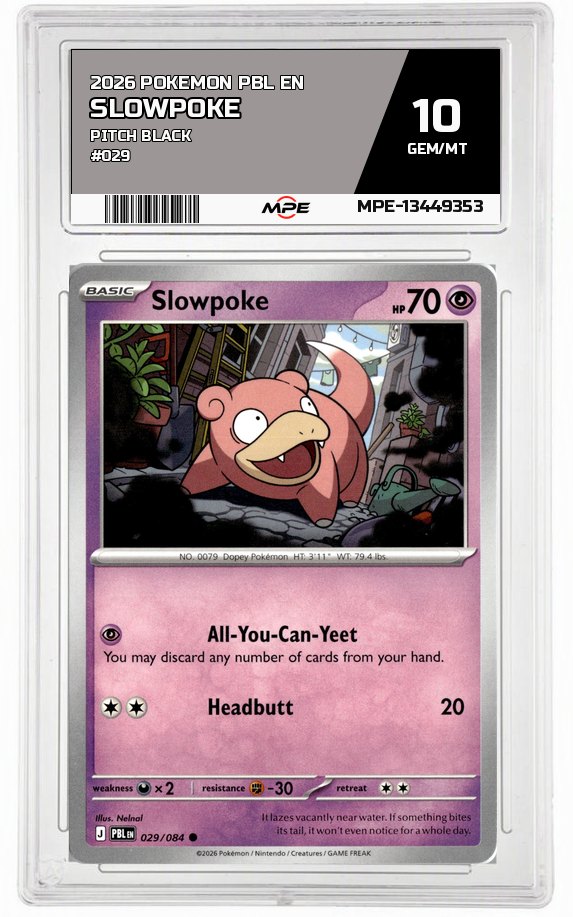 2026 POKEMON PBL EN Pitch Black #029 Slowpoke MPE 10 GEM/MT — graded card auctioned from the MPE vault