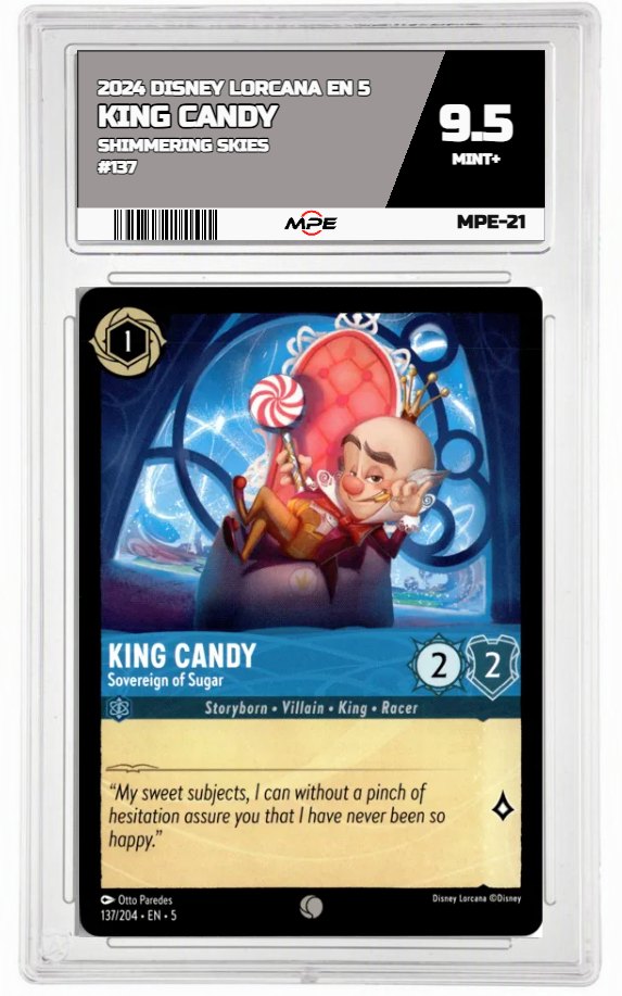 2024 DISNEY LORCANA EN 5 Shimmering Skies #137 KING CANDY MPE 9.5 MINT+ — graded card auctioned from the MPE vault