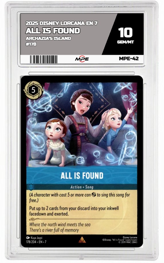 2025 DISNEY LORCANA EN 7 Archazia's Island #178 ALL IS FOUND MPE 10 GEM/MT — graded card auctioned from the MPE vault