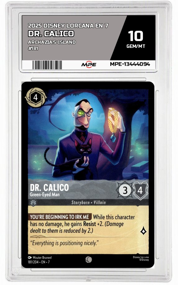2025 DISNEY LORCANA EN 7 Archazia's Island #181 DR. CALICO MPE 10 GEM/MT — graded card auctioned from the MPE vault