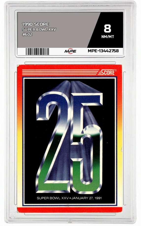 1990 SCORE SUPER BOWL XXV NM/MT — graded card auctioned from the MPE vault