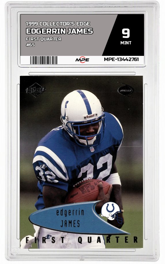 1999 COLLECTOR'S EDGE FIRST QUARTER #65 EDGERRIN JAMES MPE 9 MINT — graded card up for auction
