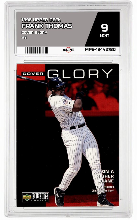 1998 UPPER DECK COVER GLORY #8 FRANK THOMAS MPE 9 MINT — graded card auctioned from the MPE vault