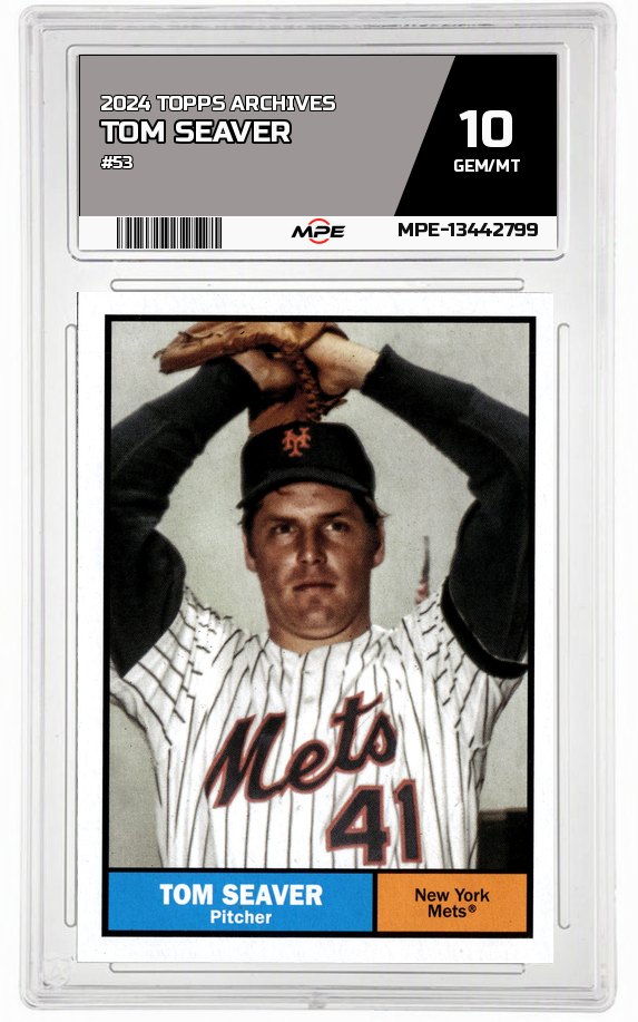 2024 TOPPS ARCHIVES #53 TOM SEAVER MPE 10 GEM/MT — graded card auctioned from the MPE vault