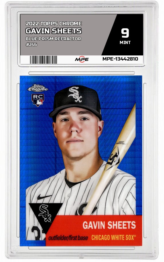 2022 TOPPS CHROME BLUE PRISM REFRACTOR #246 GAVIN SHEETS MPE 9 MINT — graded card auctioned from the MPE vault