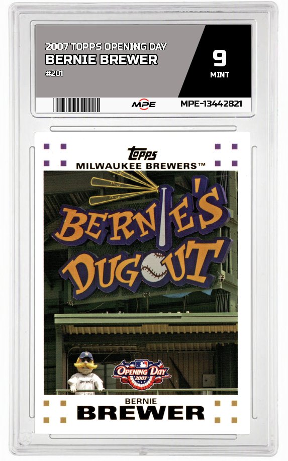 2007 TOPPS OPENING DAY #201 BERNIE BREWER MPE 9 MINT — graded card auctioned from the MPE vault