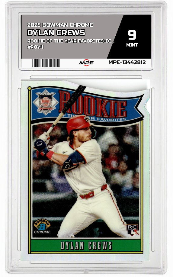 2025 BOWMAN CHROME ROOKIE OF THE YEAR FAVORITES-Die-Cut Refractor #ROY-1 DYLAN CREWS MPE 9 MINT — graded card auctioned from the MPE vault