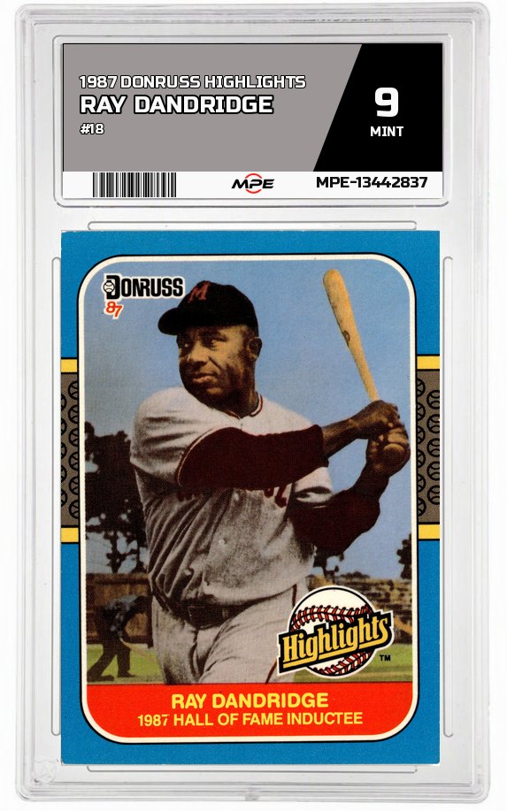 1987 DONRUSS HIGHLIGHTS #18 RAY DANDRIDGE MPE 9 MINT — graded card auctioned from the MPE vault