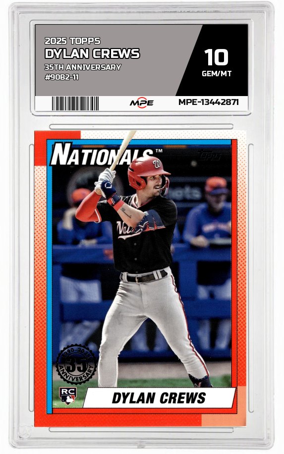 2025 TOPPS 35TH ANNIVERSARY #90B2-11 DYLAN CREWS MPE 10 GEM/MT — graded card auctioned from the MPE vault