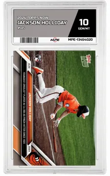 2024 TOPPS NOW #585 JACKSON HOLLIDAY MPE 10 GEM/MT — graded card up for auction