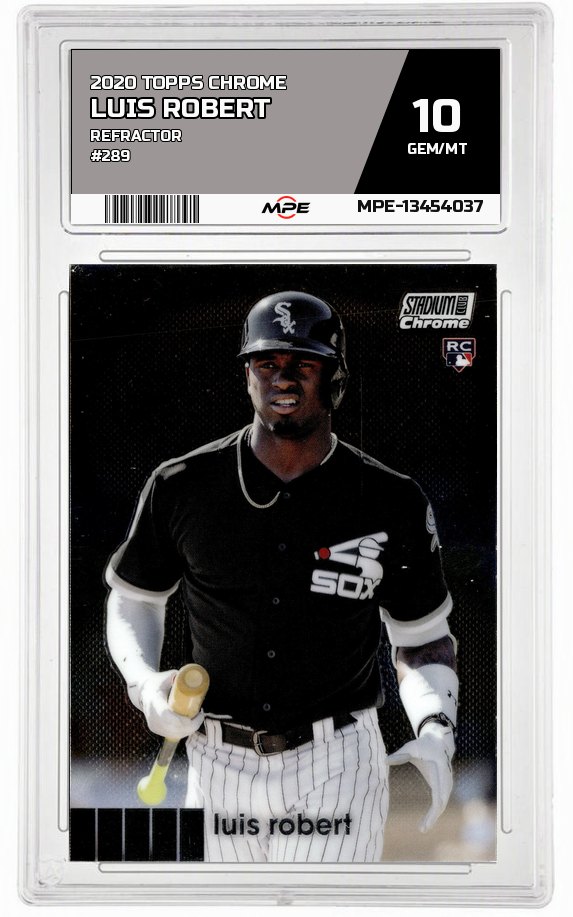 2020 TOPPS CHROME REFRACTOR #289 LUIS ROBERT MPE 10 GEM/MT — graded card auctioned from the MPE vault