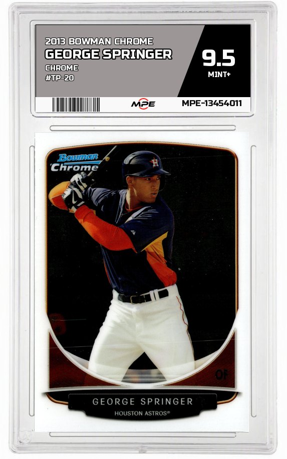 2013 BOWMAN CHROME CHROME #TP-20 GEORGE SPRINGER MPE 9.5 MINT+ — graded card auctioned from the MPE vault