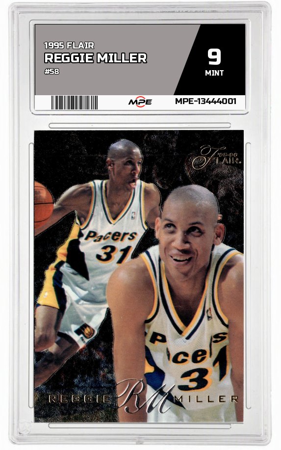 1995 FLAIR #58 REGGIE MILLER MPE 9 MINT — graded card auctioned from the MPE vault