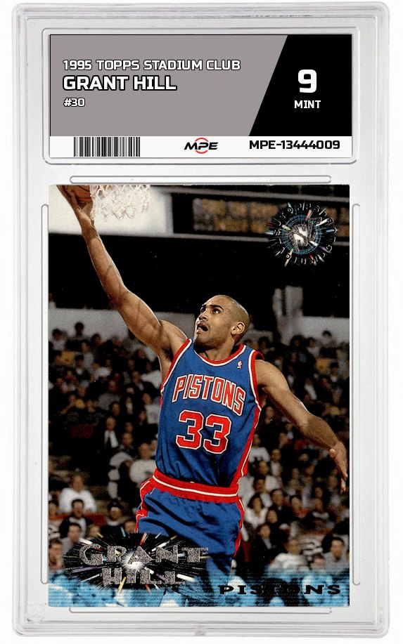 1995 TOPPS STADIUM CLUB #30 GRANT HILL MPE 9 MINT — graded card auctioned from the MPE vault