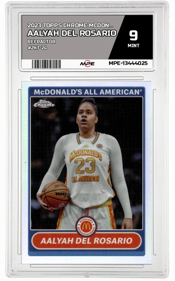 2023 TOPPS CHROME MCDONALD'S ALL AMERICAN REFRACTOR #2K7-24 AALYAH DEL ROSARIO MPE 9 MINT — graded card auctioned from the MPE vault