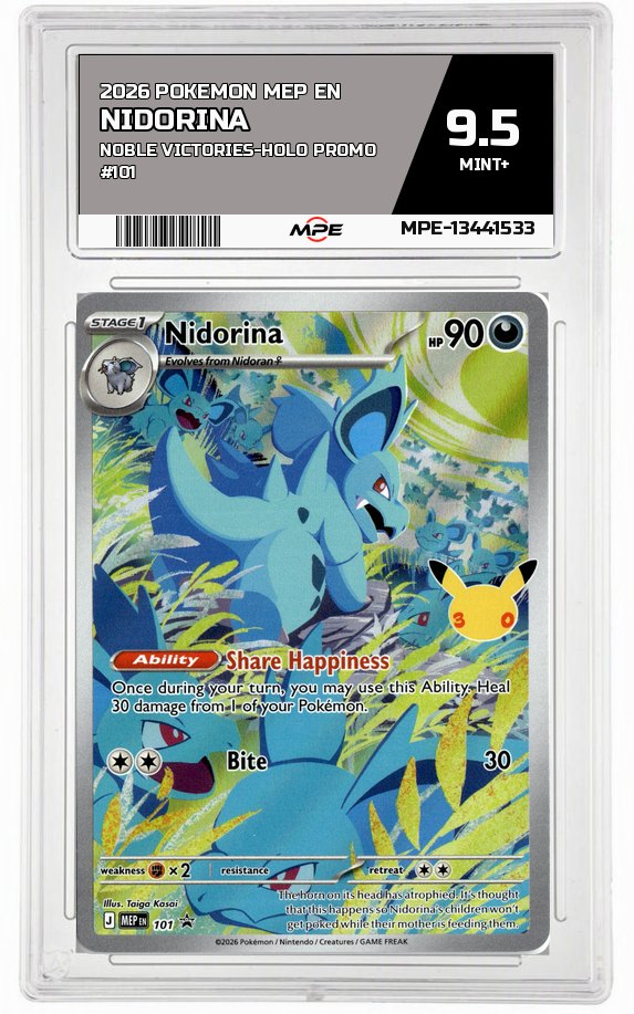 2026 POKEMON MEP EN NOBLE VICTORIES-HOLO PROMO #101 NIDORINA MPE 9.5 MINT+ — graded card auctioned from the MPE vault