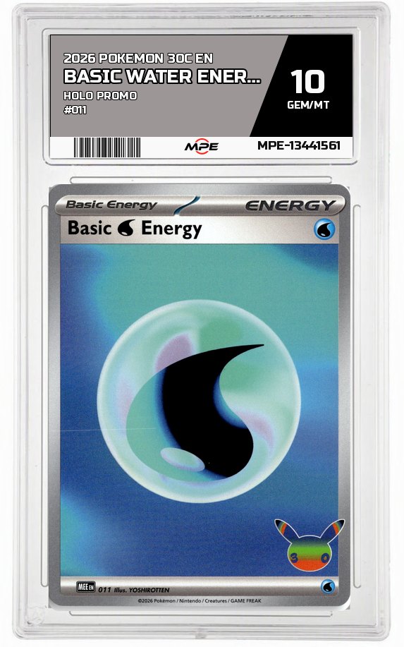 2026 POKEMON 30C EN HOLO PROMO #011 BASIC WATER ENERGY MPE 10 GEM/MT — graded card auctioned from the MPE vault