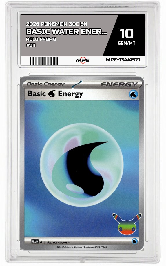 2026 POKEMON 30C EN HOLO PROMO #011 BASIC WATER ENERGY MPE 10 GEM/MT — graded card auctioned from the MPE vault