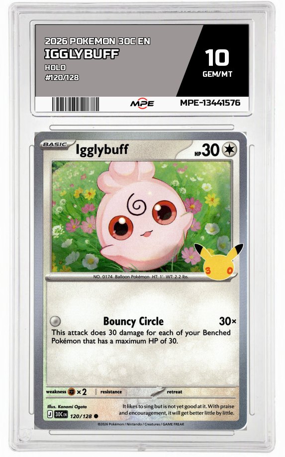 2026 POKEMON 30C EN HOLO #120/128 IGGLYBUFF MPE 10 GEM/MT — graded card auctioned from the MPE vault