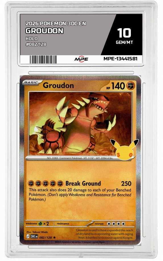 2026 POKEMON 30C EN HOLO #082/128 GROUDON MPE 10 GEM/MT — graded card auctioned from the MPE vault