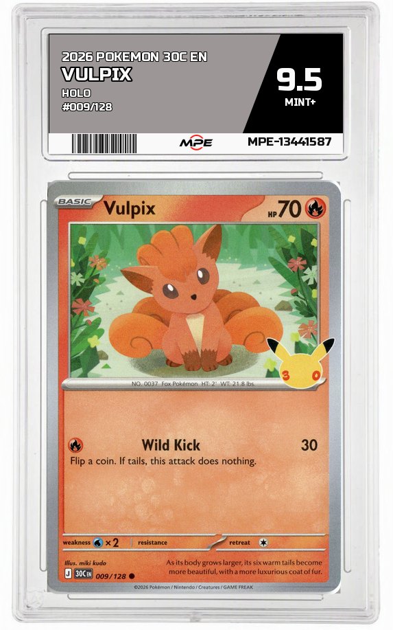 2026 POKEMON 30C EN HOLO #009/128 VULPIX MPE 9.5 MINT+ — graded card auctioned from the MPE vault