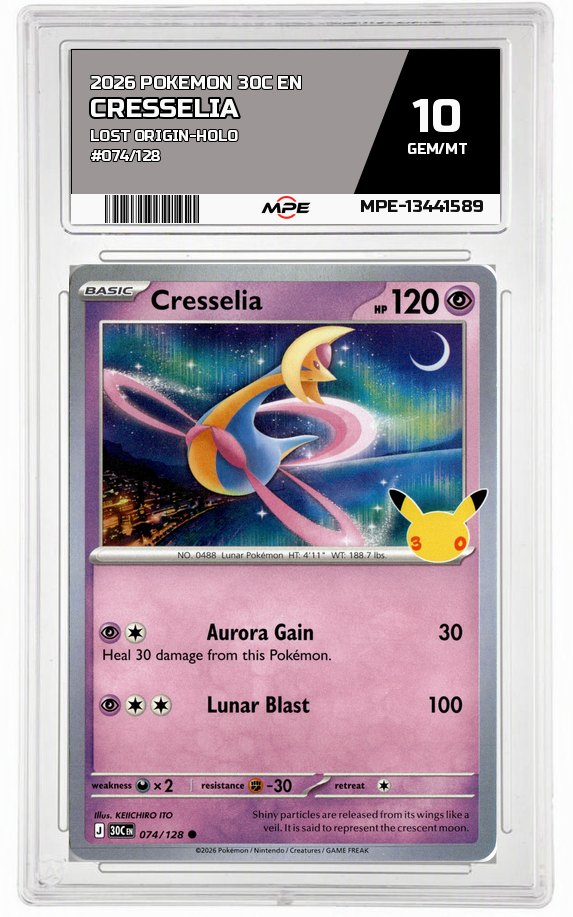 2026 POKEMON 30C EN LOST ORIGIN-HOLO #074/128 CRESSELIA MPE 10 GEM/MT — graded card auctioned from the MPE vault