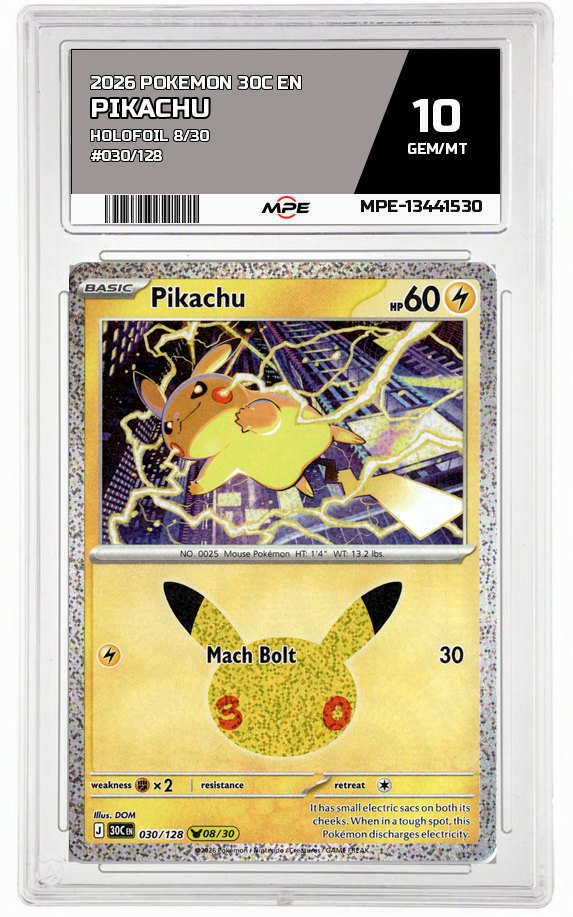 2026 POKEMON 30C EN HOLOFOIL 8/30 #030/128 PIKACHU MPE 10 GEM/MT — graded card auctioned from the MPE vault