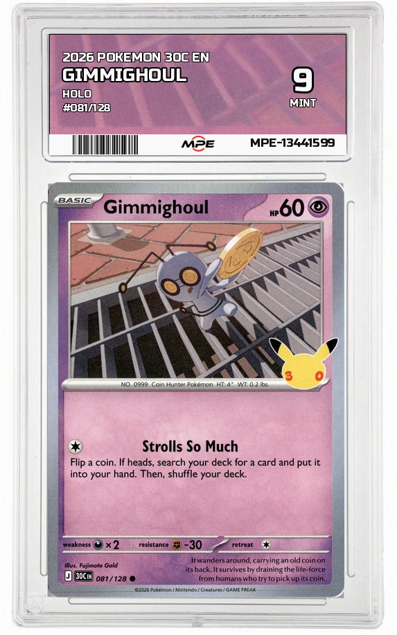 2026 POKEMON 30C EN HOLO #081/128 GIMMIGHOUL MPE 9 MINT — graded card auctioned from the MPE vault