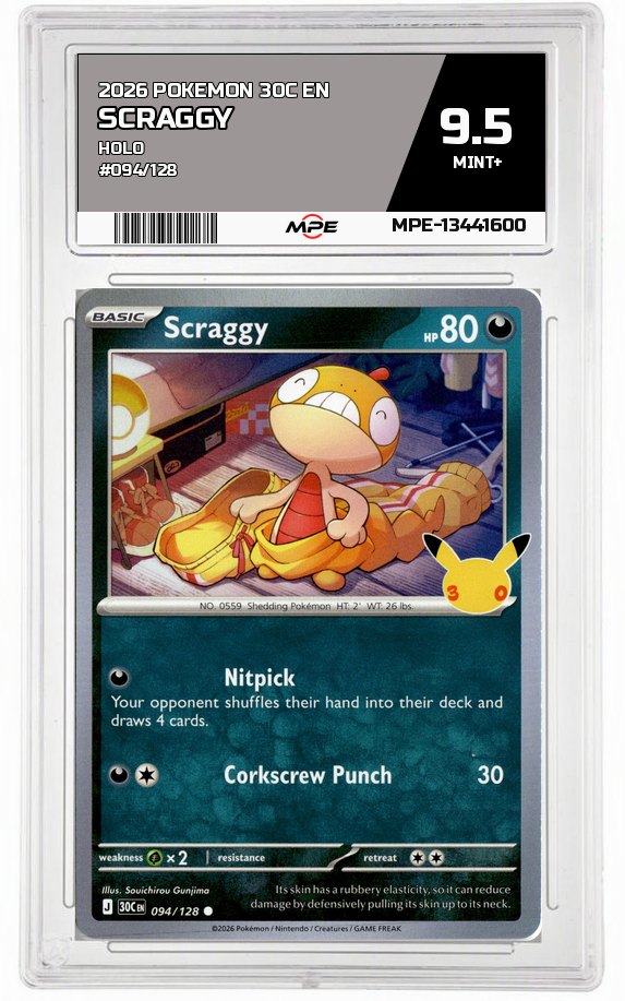 2026 POKEMON 30C EN HOLO #094/128 SCRAGGY MPE 9.5 MINT+ — graded card auctioned from the MPE vault