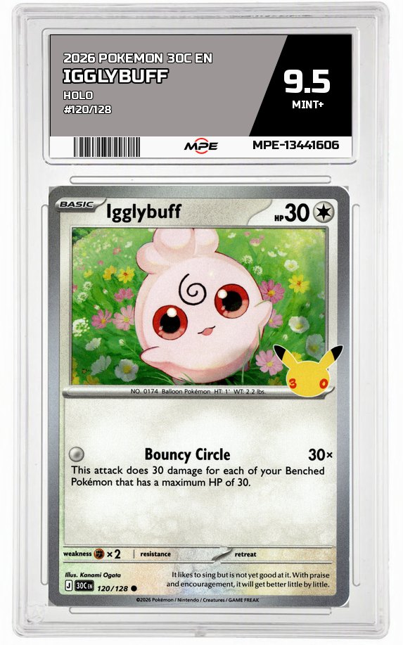2026 POKEMON 30C EN HOLO #120/128 IGGLYBUFF MPE 9.5 MINT+ — graded card auctioned from the MPE vault