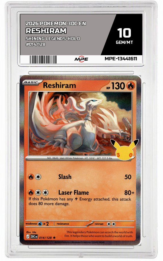 2026 POKEMON 30C EN SHINING LEGENDS-HOLO #014/128 RESHIRAM MPE 10 GEM/MT — graded card auctioned from the MPE vault