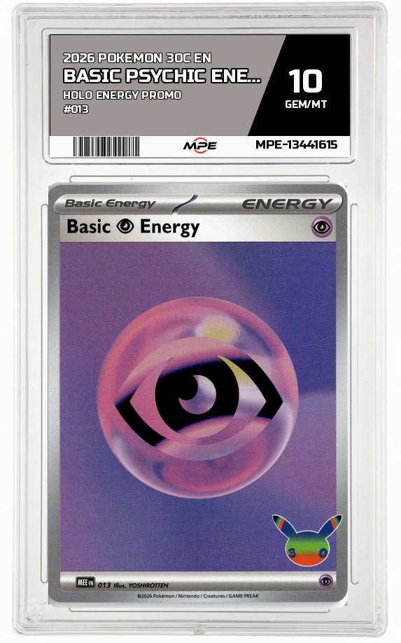 2026 POKEMON 30C EN HOLO ENERGY PROMO #013 BASIC PSYCHIC ENERGY MPE 10 GEM/MT — graded card auctioned from the MPE vault