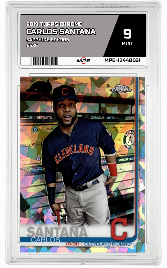 2019 TOPPS CHROME SAPPHIRE EDITION #585 CARLOS SANTANA MPE 9 MINT — graded card auctioned from the MPE vault