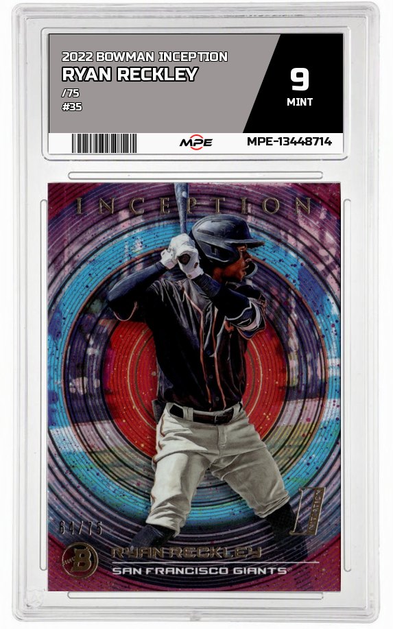 2022 BOWMAN INCEPTION /75 #35 RYAN RECKLEY MPE 9 MINT — graded card auctioned from the MPE vault