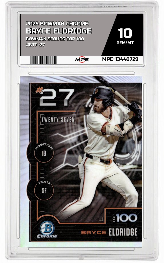 2025 BOWMAN CHROME BOWMAN SCOUTS TOP 100 #BTP-27 BRYCE ELDRIDGE MPE 10 GEM/MT — graded card auctioned from the MPE vault