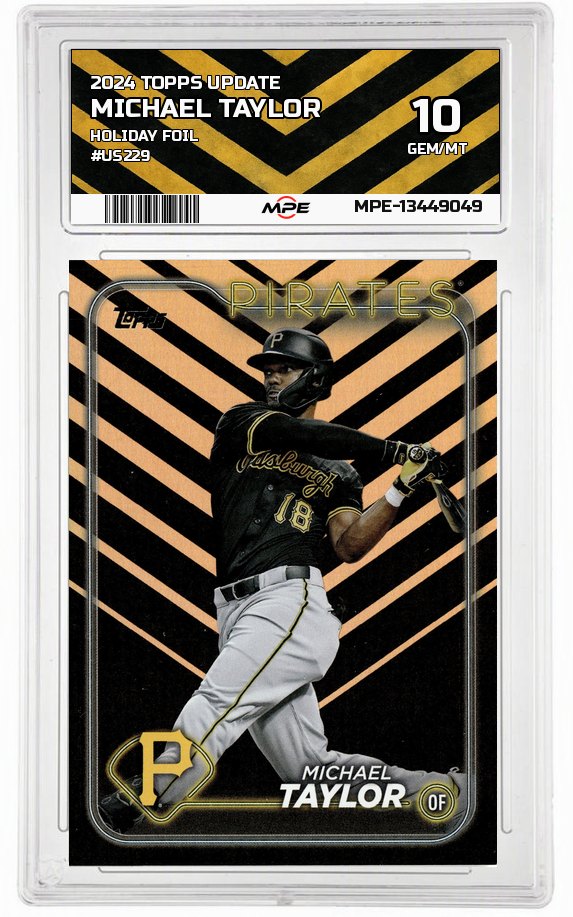 2024 TOPPS UPDATE HOLIDAY FOIL #US229 MICHAEL TAYLOR MPE 10 GEM/MT — graded card auctioned from the MPE vault